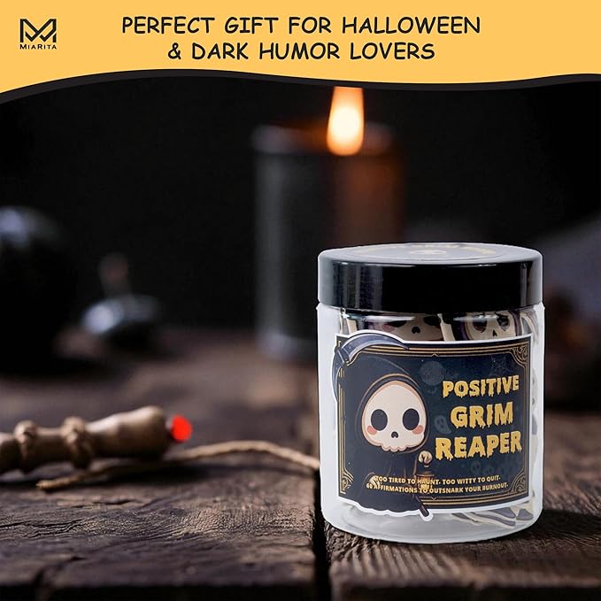 Positive Grim Reaper Jar β 60 Funny Emotional Support Grim Reaper, Dark Humor Spooky Gifts, Halloween Basket Stuffers for Adults Women Men, Halloween Gifts for Adults, Coworkers, Boo Basket Stuffers
