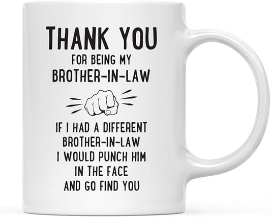 Andaz Press Funny Family 11oz. Coffee Mug Gift, Thank You For Being My Brother-In-Law, Punch In Face 1-Pack Christmas Birthday Drinking Cup Present Ideas