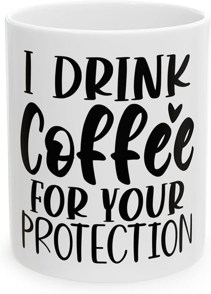11 OZ Novelty Coffee Mugs - Christmas Gift (Drink Coffee)