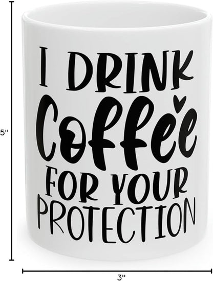 11 OZ Novelty Coffee Mugs - Christmas Gift (Drink Coffee)
