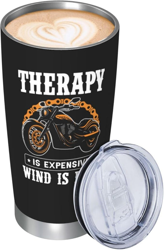 Therapy Is Expensive Wind Is Free Stainless Steel Tumbler 20 oz, Motorcycle Gifts for Men Travel Mug Cups, Birthday Gift for Motorcycle Lovers, Dad, Grandpa, Boyfriend