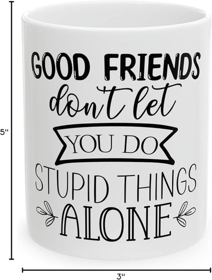 11 OZ Novelty Coffee Mugs - Christmas Gift (Good Friends Theme)