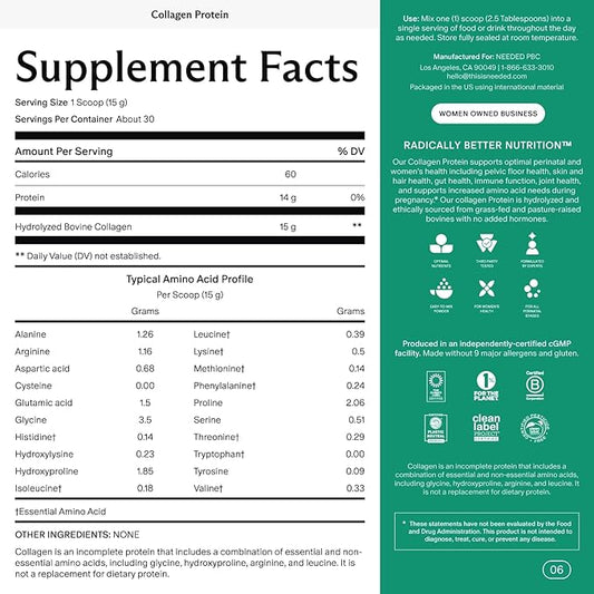 Needed. Hydrolyzed Collagen Protein Powder | Expert-Backed & Clean Sourced | Supports Skin, Hair, Joints | Grass-fed, Pasture-Raised, Hormone-Free | 1lb